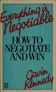 Cover of: Everything is negotiable! by Gavin Kennedy, Gavin Kennedy