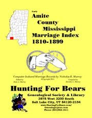 Cover of: Amite Co MS Marriages v2 1810-1899 by Dixie A Murray, mgr  dixie_murray@yahoo.com