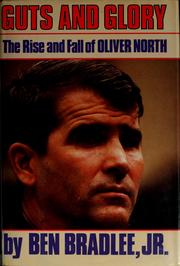 Cover of: Guts and glory: the rise and fall of Oliver North