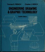 Cover of: Engineering drawing and graphic technology by Thomas Ewing French