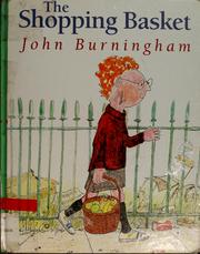 Cover of: The shopping basket by John Burningham