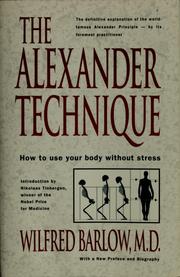 Cover of: The Alexander technique by Wilfred Barlow