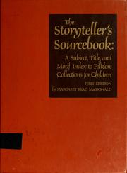 Cover of: The storyteller's sourcebook: a subject, title, and motif index to folklore collections for children