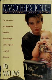 Cover of: A mother's touch by Jay Mathews