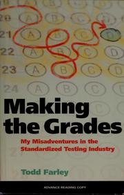 Cover of: Making the grades: my misadventures in the standardized testing industry