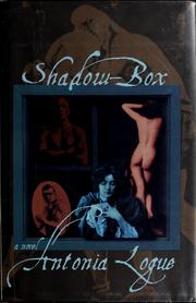 Cover of: Shadow-box by Antonia Logue