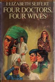 Cover of: Four doctors, four wives by Elizabeth Seifert