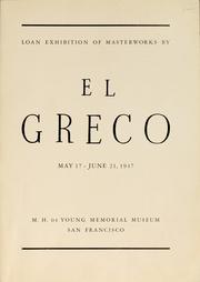 Cover of: Loan exhibition of masterworks by El Greco, May 17-June 21, 1947