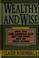 Cover of: Wealthy and wise