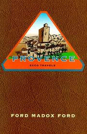 Cover of: Provence: From Minstrels to the Machine (Ecco Travels)