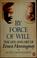 Cover of: By force of will