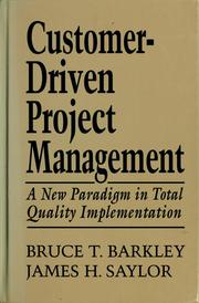 Cover of: Customer-driven project management: a new paradigm in total quality implementation