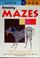 Cover of: Amazing Mazes (Kumon's Practice Books)