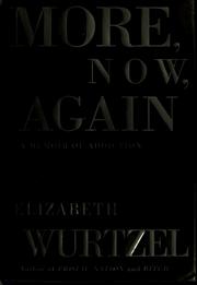 Cover of: More, Now, Again | Elizabeth Wurtzel