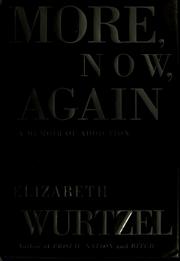 Cover of: More, Now, Again: A Memoir of Addiction