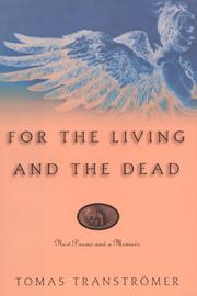 Cover of: For the living and the dead by Tomas Tranströmer