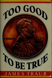 Cover of: Too good to be true by James Traub