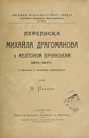Cover of: Perepyska Mykhaĭla Drahomanova z Melïtonom Buchynsʹkym, 1871-1877, z portretamy i faksimilïi͡amy korespondentiv