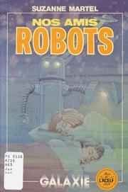 Nos amis robots by Suzanne Martel