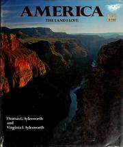 Cover of: America the Land I Love by Thomas G. Aylesworth