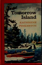 Cover of: Tomorrow Island. by Kathrene Sutherland Gedney Pinkerton