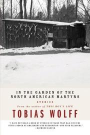 Cover of: In The Garden Of The North American Martyrs by Tobias Wolff