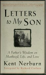 Cover of: Letters to my son: a father's wisdom on manhood, life, and love