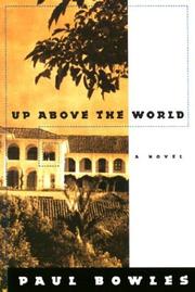 Cover of: Up Above The World by Paul Bowles