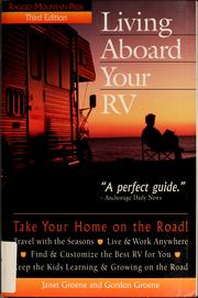Cover of: Living aboard your RV by Janet Groene