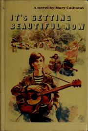 Cover of: It's getting beautiful now.