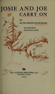 Cover of: Josie and Joe carry on by Ruth Gipson Plowhead