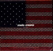 Cover of: Stars & stripes: ninety-six top designers and graphic artists offer their personal interpretations of Old Glory
