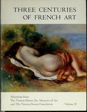 Cover of: Three centuries of French art: selections from The Norton Simon, Inc. Museum of Art and The Norton Simon Foundation