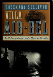 Cover of: Villa Air-Bel: World War II, Escape, and a House in Marseille