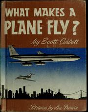 Cover of: What makes a plane fly? by Scott Corbett