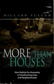 Cover of: More than houses: how habitat for humanity is transforming lives and neighborhoods
