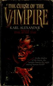 Cover of: The Curse of the Vampire by Karl Alexander