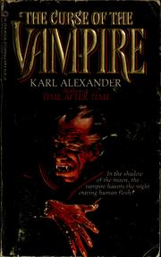 Cover of: The Curse of the Vampire by Karl Alexander, Karl Alexander