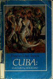 Cuba, cultura y sociedad by Francisco López Segrera