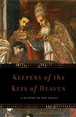 Cover of: Keepers of the keys of heaven: a history of the papacy