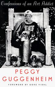 Confessions of an art addict by Peggy Guggenheim