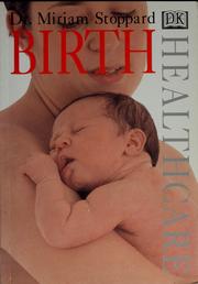 Cover of: Birth (Healthcare) by Miriam Stoppard