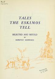 Cover of: Tales the Eskimos tell: selected and retold