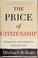 Cover of: The price of citizenship