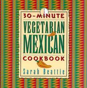 Cover of: 30-minute vegetarian Mexican cookbook