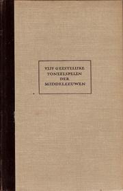 Cover of: Vijf geestelijke toneelspelen der Middeleeuwen. by Joseph Endepols
