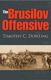 Cover of: The Brusilov Offensive (Twentieth-Century Battles) by Timothy Dowling