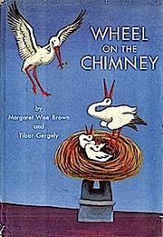 Wheel on the chimney by Margaret Wise Brown