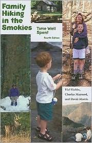 Cover of: Family hiking in the Smokies: time well spent