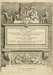 Cover of: C. Ivlivs Caesar, sive, Historiae imperatorvm Caesarvmqve romanorvm ex antiqvis nvmismatibvs restitvtae liber primvs: acessit C. Ivlii Caesaris vita et res gestae